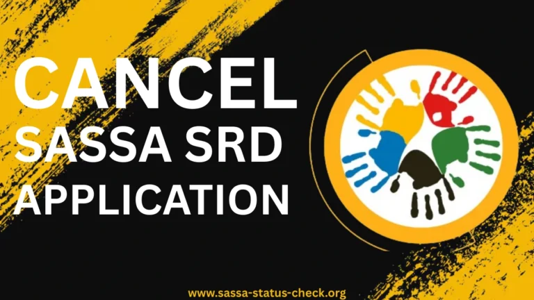 Can I Cancel My SASSA SRD Application and Apply Again